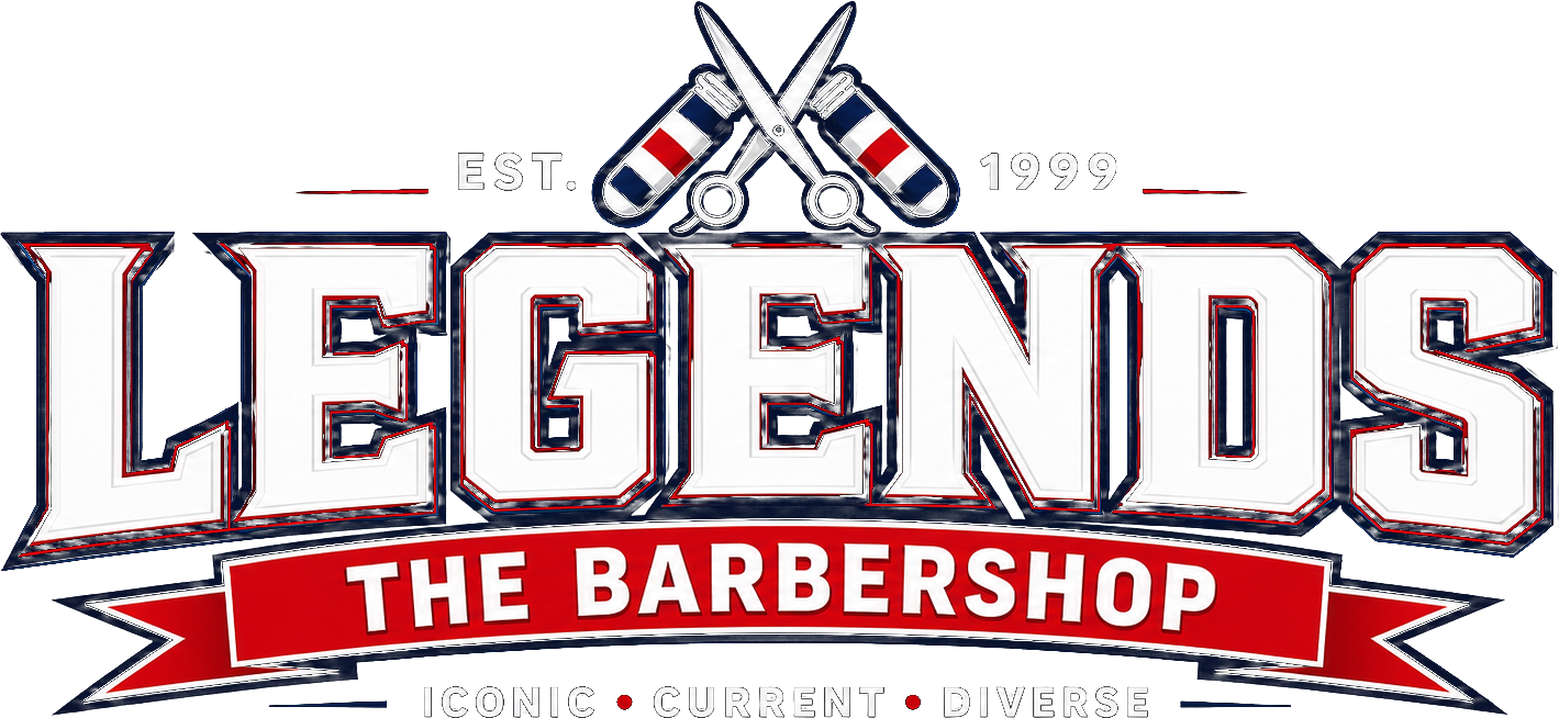 Legends The Barbershop — Iconic, Current, Diverse. Est. 1999